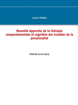 cover image of Nouvelle Approche de la Thérapie Comportementale et Cognitve des troubles de la personnalité